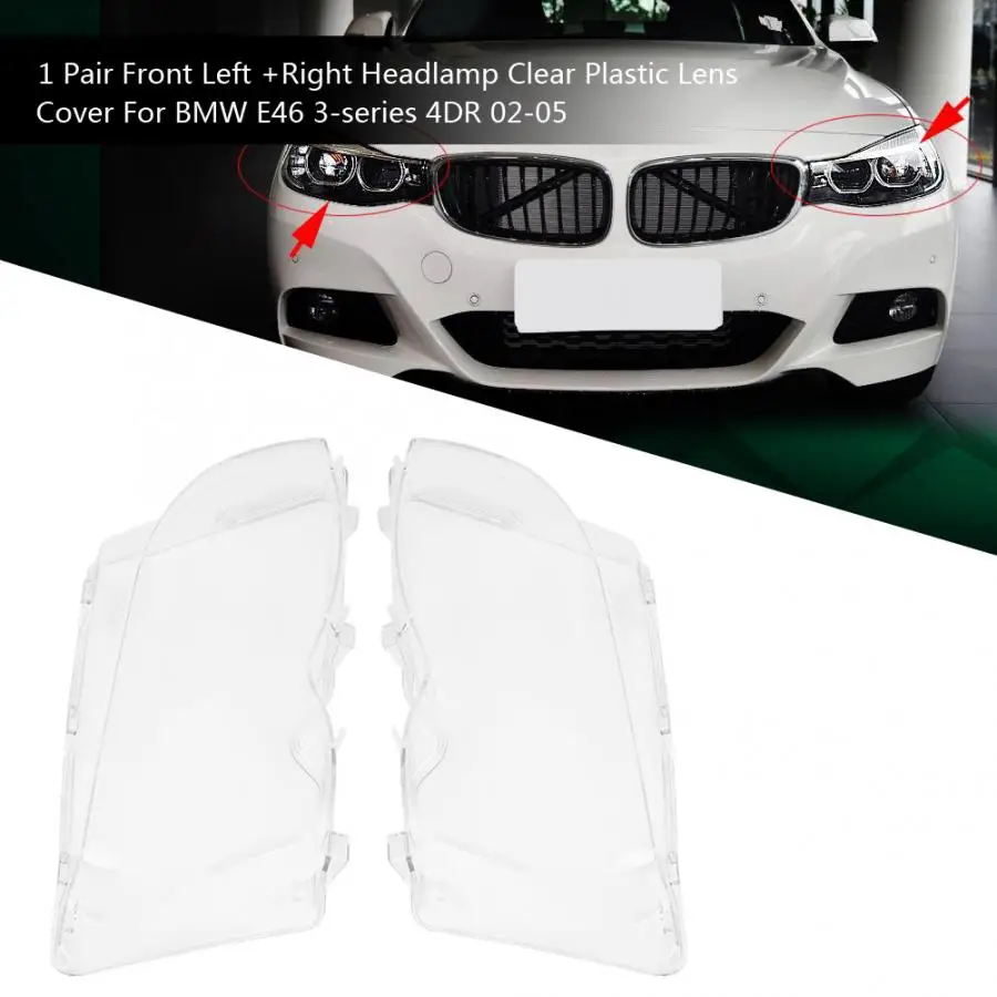 1 Pair Front Left +Right Car Styling Headlamp Headlight Clear Plastic Lens Cover For BMW E46 3-series 4DR 2002 2003 2004 2005
1 Pair Front Left +Right Car Styling Headlamp Headlight Clear Plastic Lens Cover For BMW E46 3-series 4DR 2002 2003 2004 2005