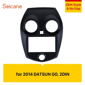 Seicane Great OEM Style 173*98mm Double DIN In Dash Car Stereo Fascia For 2014 DATSUN GO Cover Trim Frame Installation Kit
Seicane Great OEM Style 173*98mm Double DIN In Dash Car Stereo Fascia For 2014 DATSUN GO Cover Trim Frame Installation Kit