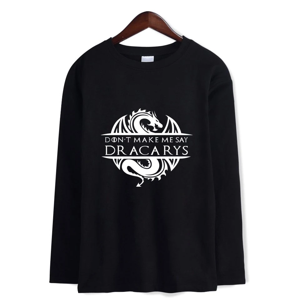 game of throne Dracarys Print Popular Cool Streetwear Casual Basic Hip Hop Hipster Fashion Long Sleeve T-shirt Round Collar Soft
game of throne Dracarys Print Popular Cool Streetwear Casual Basic Hip Hop Hipster Fashion Long Sleeve T-shirt Round Collar Soft