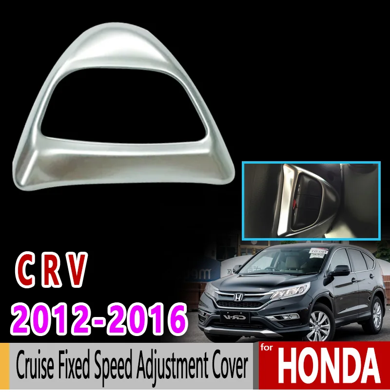for Honda CRV CR-V 2012 2013 2014 2015 2016 Chrome Cruise Fixed Speed Adjustment Cover High Quality Accessories Car Sticker
for Honda CRV CR-V 2012 2013 2014 2015 2016 Chrome Cruise Fixed Speed Adjustment Cover High Quality Accessories Car Sticker