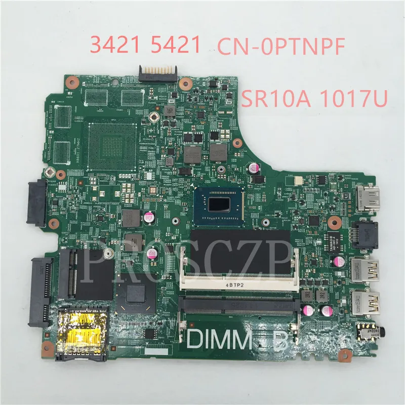 Высококачественная Материнская плата ноутбука CN-0PTNPF 0PTNPF 3421 5421 PWB: 5JBY4 REV:A00 SR10A 1017U
