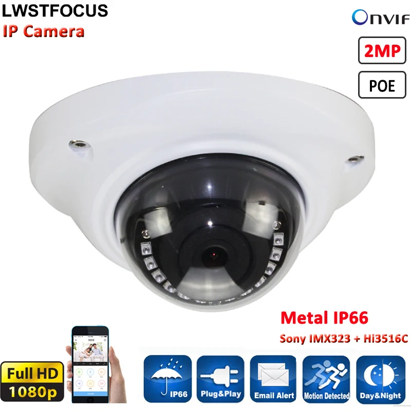 LWST Newest MINI IR Dome Camera Vandalproof & Weatherproof IP66 2MP IP Camera FULL HD 1080P 2MP IPC HI3516C+SONY IMX323 Webcam
LWST Newest MINI IR Dome Camera Vandalproof & Weatherproof IP66 2MP IP Camera FULL HD 1080P 2MP IPC HI3516C+SONY IMX323 Webcam