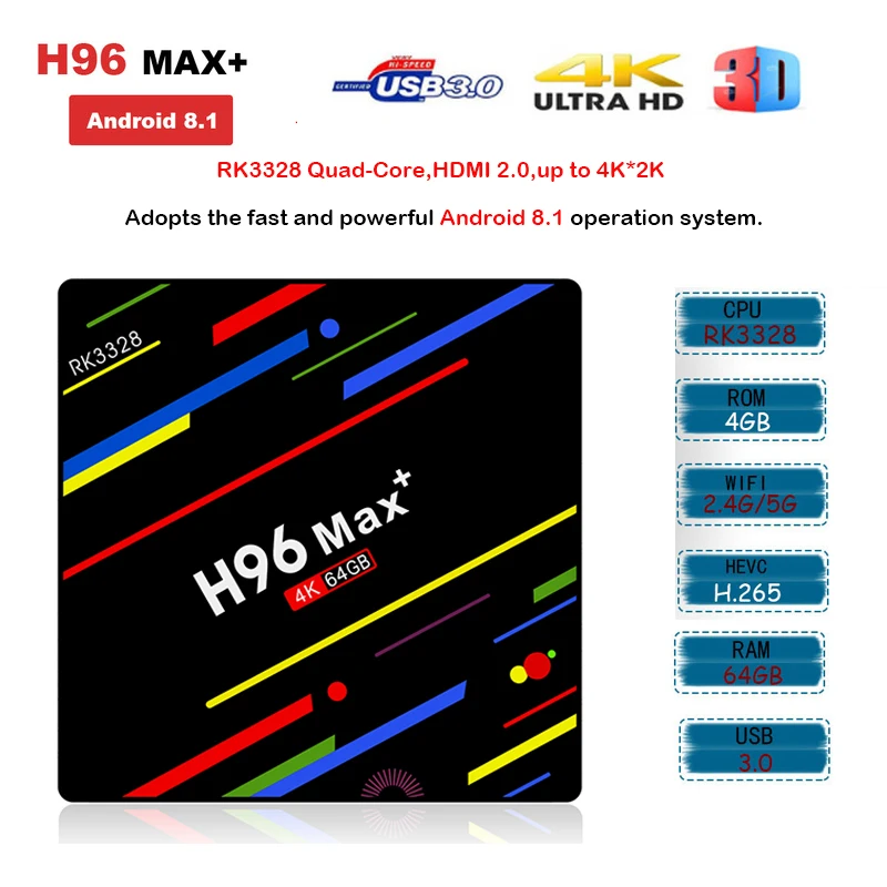 Android 8.1 TV Box H96 MAX + RK3328 Quad Core 4GB RAM 64GB ROM 2.4G 5G WiFi 100M LAN USB 3.0 BT 4.0 4K Media Player h96 MAX Plus
Android 8.1 TV Box H96 MAX + RK3328 Quad Core 4GB RAM 64GB ROM 2.4G 5G WiFi 100M LAN USB 3.0 BT 4.0 4K Media Player h96 MAX Plus