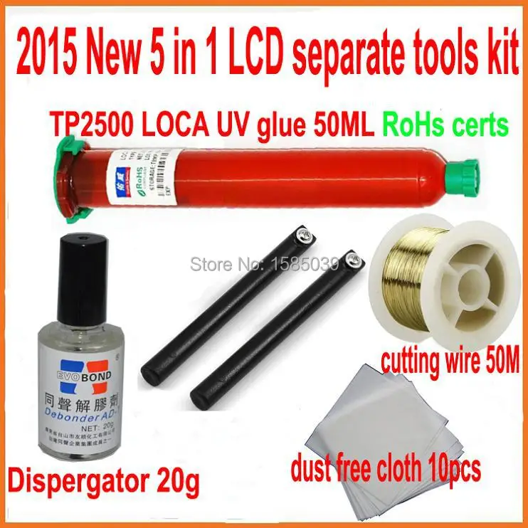 2015 New 5 in 1 TP2500 LOCA UV glue Optical Clear Adhesive 50g + Glue Remover Dispergator Screen glue Golden Cutting Wire 50M
2015 New 5 in 1 TP2500 LOCA UV glue Optical Clear Adhesive 50g + Glue Remover Dispergator Screen glue Golden Cutting Wire 50M