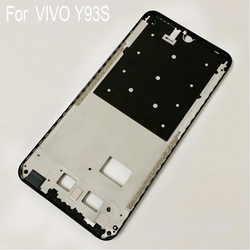 

Original LCD Holder Screen Front Frame For VIVO Y93S y93s Housing Case Middle Frame No Power Volume ButtonsFor VIVO Y 93S Parts