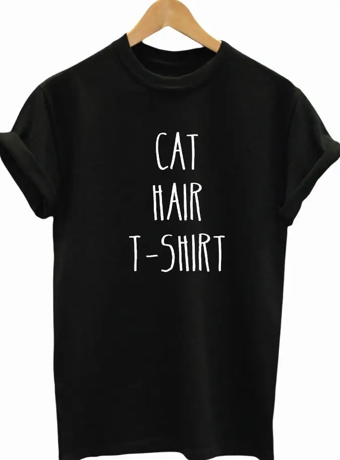 Cat Hair T-shirt Print Women tshirts Cotton Casual Funny t shirt For Lady Top Tee Hipster Yong Wear Drop Ship Tumblr Z-542
Cat Hair T-shirt Print Women tshirts Cotton Casual Funny t shirt For Lady Top Tee Hipster Yong Wear Drop Ship Tumblr Z-542