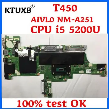 KTUXB AIVL0 NM-A251 motherboard for Lenovo ThinkPad T450 notebook motherboard CPU i5 5200U DDR3 100% test work
KTUXB AIVL0 NM-A251 motherboard for Lenovo ThinkPad T450 notebook motherboard CPU i5 5200U DDR3 100% test work