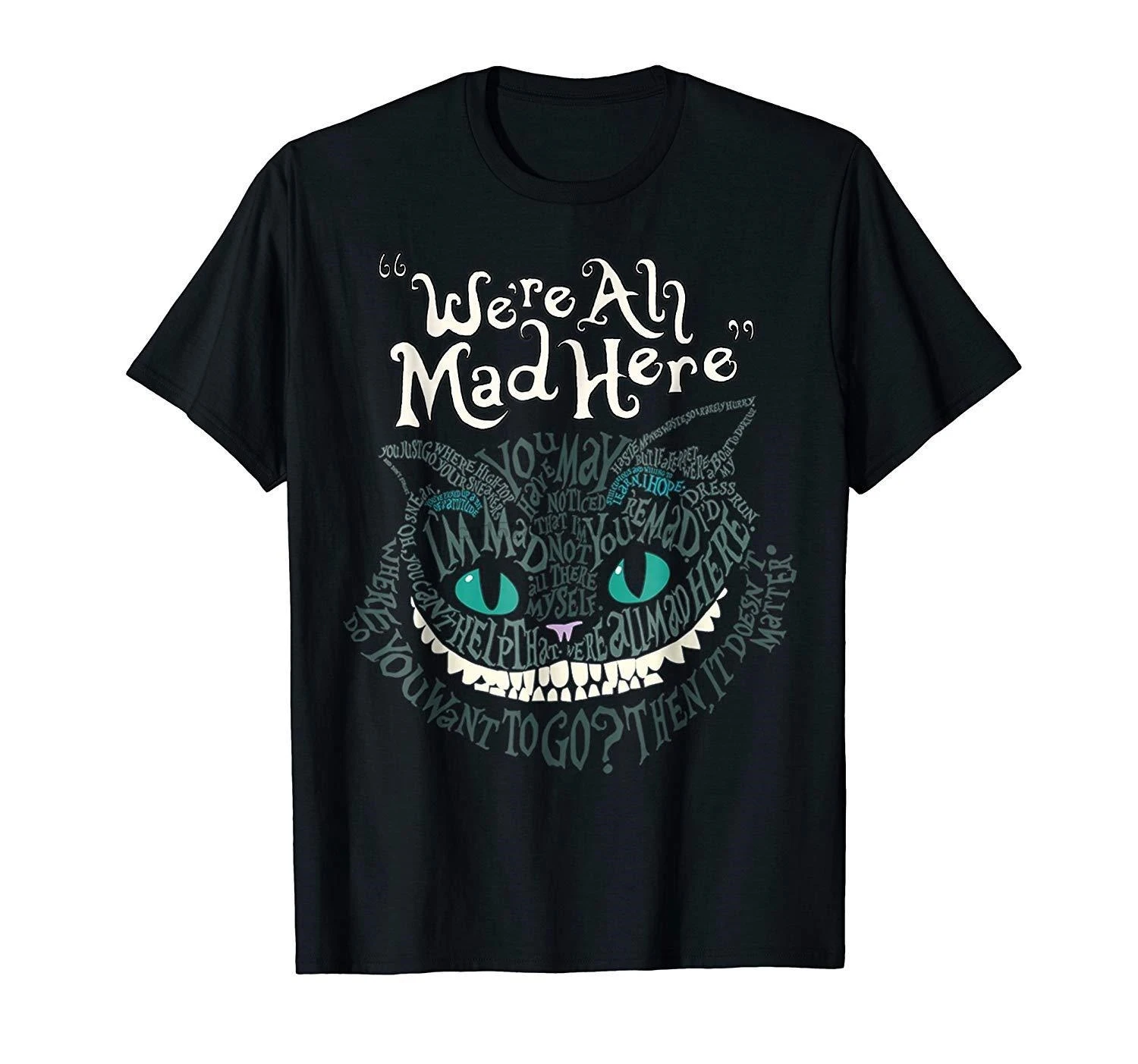 Cheshire Cat Were All Mad Here Wonderland Funny Black T-Shirt Cartoon t shirt men Unisex New Fashion tshirt free shipping
Cheshire Cat Were All Mad Here Wonderland Funny Black T-Shirt Cartoon t shirt men Unisex New Fashion tshirt free shipping