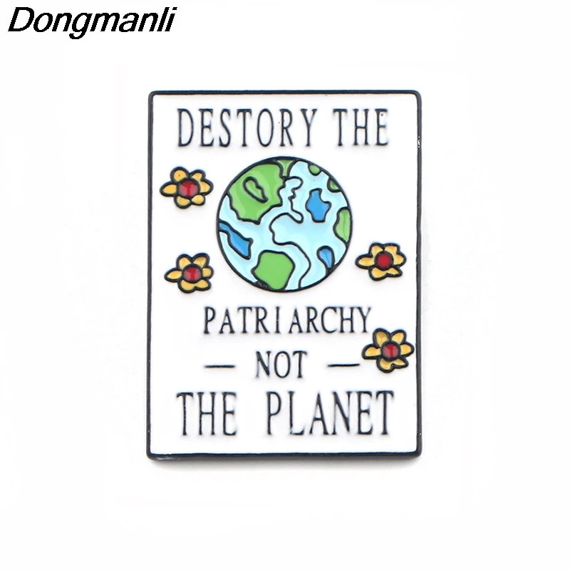 P3911 Dongmanli Destroy The Patriarchy Not The Planet,Feminism Enamel Pin Brooches Metal Brooch Pins Badge Collar Jewelry
P3911 Dongmanli Destroy The Patriarchy Not The Planet,Feminism Enamel Pin Brooches Metal Brooch Pins Badge Collar Jewelry