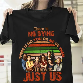 This Is Us There Is No Dying There Is Just Us Quote T Shirt Black Men S-6XLCool Casual pride t shirt men Unisex Fashion tshirt
This Is Us There Is No Dying There Is Just Us Quote T Shirt Black Men S-6XLCool Casual pride t shirt men Unisex Fashion tshirt