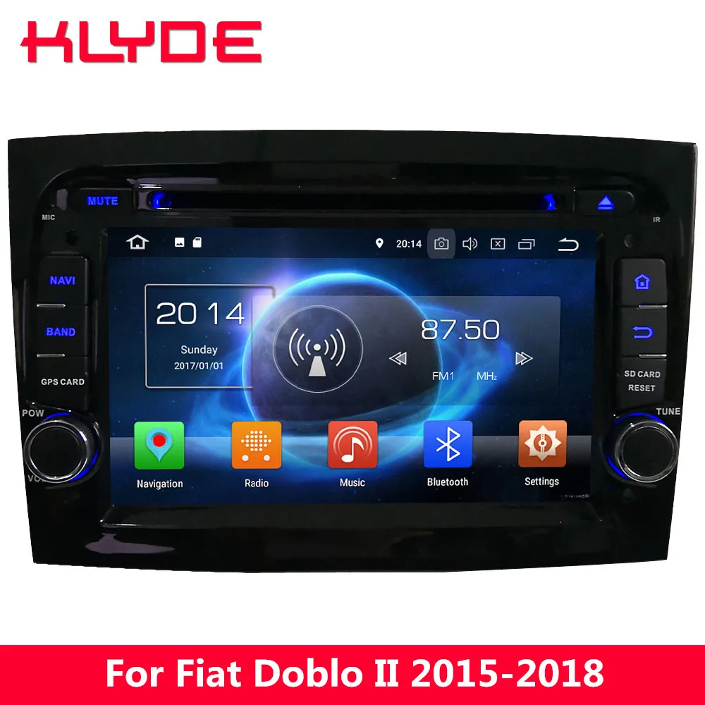 KLYDE 7" Octa Core 4G Android 8.0 7.1 6.0 4GB RAM 32GB ROM Car DVD Multimedia Player Radio For Fiat Doblo II 2015 2016 2017 2018
KLYDE 7" Octa Core 4G Android 8.0 7.1 6.0 4GB RAM 32GB ROM Car DVD Multimedia Player Radio For Fiat Doblo II 2015 2016 2017 2018