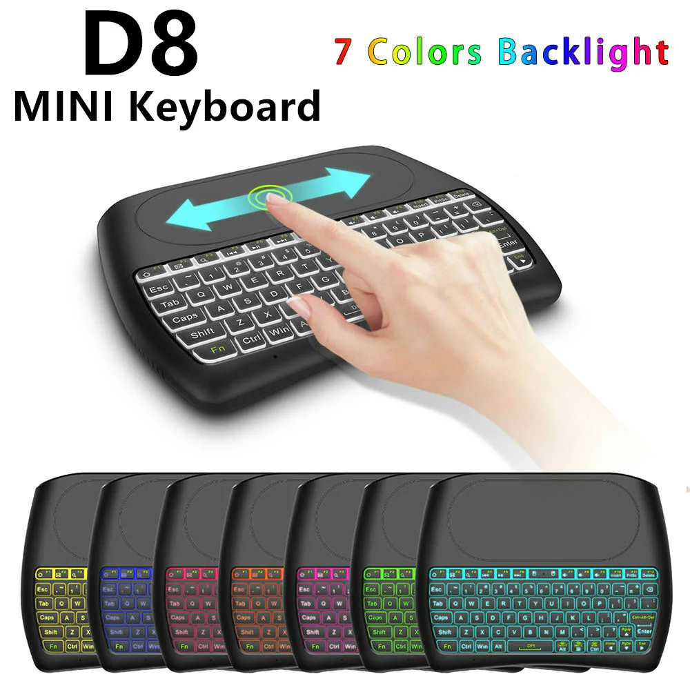 Backlight D8 Pro Plus i8 2.4GHz Wireless Mini Keyboard Backlight Mini Keyboard Air Mouse Touchpad Controller for Android TV BOX
Backlight D8 Pro Plus i8 2.4GHz Wireless Mini Keyboard Backlight Mini Keyboard Air Mouse Touchpad Controller for Android TV BOX