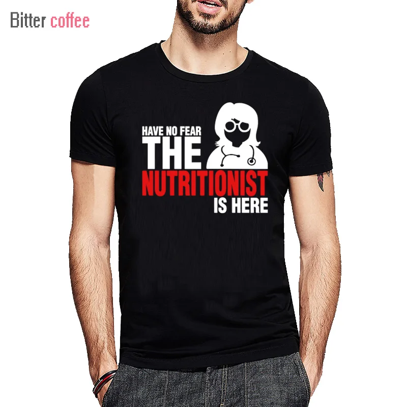 BITTER COFFEE summer Have No Fear The Nutritionist Is Here T Shirt Men Man's Creative Short Sleeve Crewneck Cotton XS-3XL
BITTER COFFEE summer Have No Fear The Nutritionist Is Here T Shirt Men Man's Creative Short Sleeve Crewneck Cotton XS-3XL