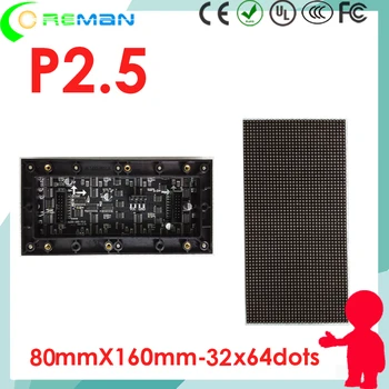 freeshipping 64x32 p2.5 led display screen module , indoor led video wall hd led screen module p2.5 good quality
freeshipping 64x32 p2.5 led display screen module , indoor led video wall hd led screen module p2.5 good quality