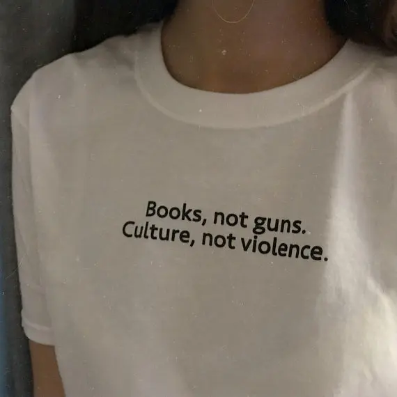 Summer Stylish Cotton Tee Books Not Guns Culture Not Violence T-Shirt Tumblr O-Neck Graphic Trendy Clothing Tops t shirt Outfits
Summer Stylish Cotton Tee Books Not Guns Culture Not Violence T-Shirt Tumblr O-Neck Graphic Trendy Clothing Tops t shirt Outfits