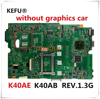KEFU For Asus K40AE Laptop Motherboard K40AB REV.1.3G Testing Fast Ship
KEFU For Asus K40AE Laptop Motherboard K40AB REV.1.3G Testing Fast Ship