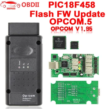 OPCOM V1.95 2014V For Opel Op-com PIC18F458 FTDI FT232RQ Can Bus v1.95 OBDII OBD2 Diagnostic Scanner Cable can be flash update
OPCOM V1.95 2014V For Opel Op-com PIC18F458 FTDI FT232RQ Can Bus v1.95 OBDII OBD2 Diagnostic Scanner Cable can be flash update