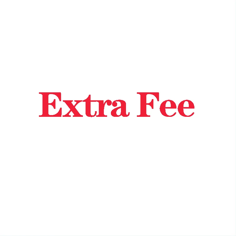 The link Extra Fee/ cost just for the balance your order/ shipping cost/ remote, pls contact customer Services before order
The link Extra Fee/ cost just for the balance your order/ shipping cost/ remote, pls contact customer Services before order