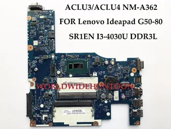 High quality laptop Motherboard for Lenovo G50-80 ACLU3/ACLU4 NM-A362 SR1EN I3-4010U DDR3L 100% Fully Tested
High quality laptop Motherboard for Lenovo G50-80 ACLU3/ACLU4 NM-A362 SR1EN I3-4010U DDR3L 100% Fully Tested