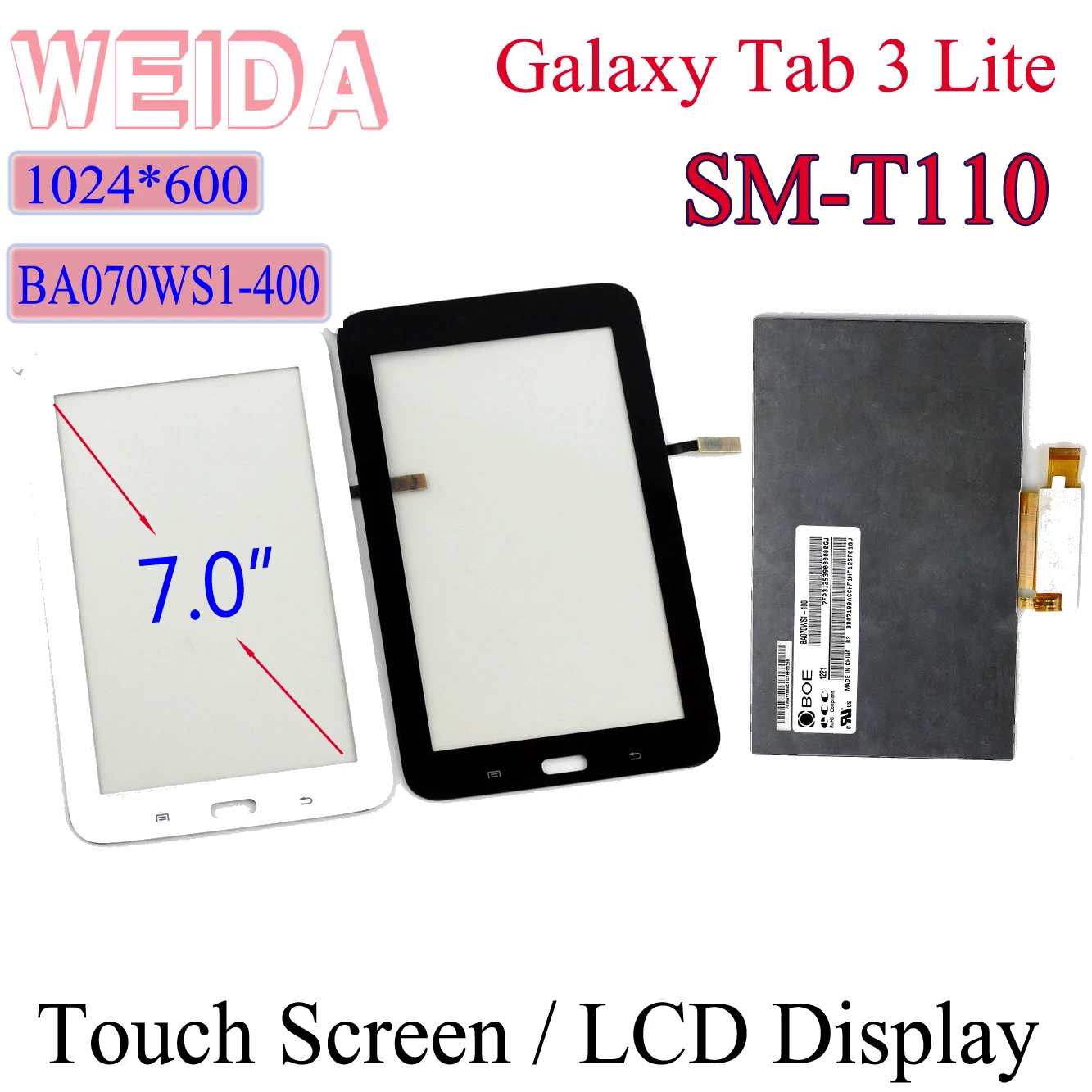 WEIDA LCD Replacment 7" For Samsung GALAXY Tab 3 Lite SM-T110 LCD Touch Screen Replace LCD BA070WS1-400
WEIDA LCD Replacment 7" For Samsung GALAXY Tab 3 Lite SM-T110 LCD Touch Screen Replace LCD BA070WS1-400