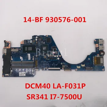 For PAVILION 940MX 14-BF 14-bf058TX Laptop motherboard 930576-001 DCM40 LA-F031P With SR341 I7-7500U CPU 2GB 100% full Tested
For PAVILION 940MX 14-BF 14-bf058TX Laptop motherboard 930576-001 DCM40 LA-F031P With SR341 I7-7500U CPU 2GB 100% full Tested