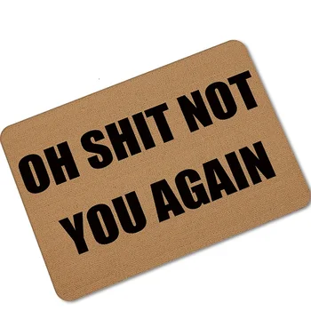 Halloween Doormat Home Decorative Door Mats Outdoor Welcome Floor Mats Funny Sign "OH SHIT NOT YOU AGAIN" Front Porch Rugs UDH02
Halloween Doormat Home Decorative Door Mats Outdoor Welcome Floor Mats Funny Sign "OH SHIT NOT YOU AGAIN" Front Porch Rugs UDH02