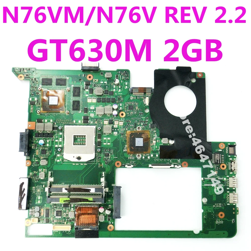 N76VM GT630M 2G Mainboard REV 2.2 For ASUS N76V N76VM N76VJ N76VZ N76VB Laptop motherboard HM76 USB 3.0 100% Tested
N76VM GT630M 2G Mainboard REV 2.2 For ASUS N76V N76VM N76VJ N76VZ N76VB Laptop motherboard HM76 USB 3.0 100% Tested