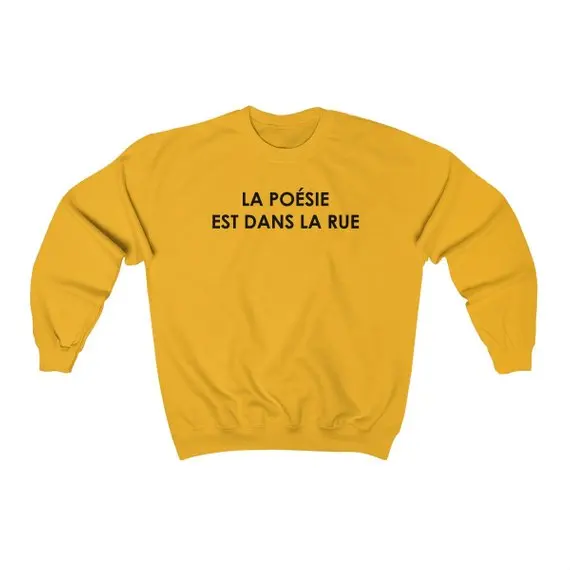 Sugarbaby La Poesie Est Dans La Rue Unisex Heavy Blend Crewneck Sweatshirt Unisex Fashion Tumblr Jumper Long Sleeve Casual tops 
Sugarbaby La Poesie Est Dans La Rue Unisex Heavy Blend Crewneck Sweatshirt Unisex Fashion Tumblr Jumper Long Sleeve Casual tops