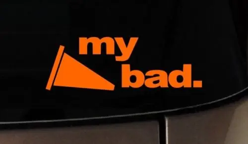 Автомобильный Стайлинг Виниловая наклейка на окна автомобиля с надписью My Bad
