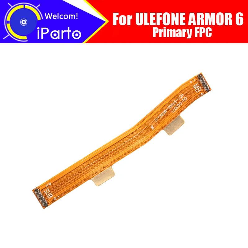6.2 inch ULEFONE ARMOR 6 Main Board FPC 100% Original Main Ribbon flex cable FPC Accessories part replacement for ARMOR 6
6.2 inch ULEFONE ARMOR 6 Main Board FPC 100% Original Main Ribbon flex cable FPC Accessories part replacement for ARMOR 6