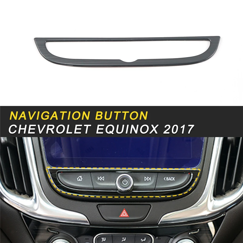 Navigation GPS Switch Button Panel Cover Trim Frame Sticker Interior Accessories for Chevrolet Equinox 2017 Car Styling
Navigation GPS Switch Button Panel Cover Trim Frame Sticker Interior Accessories for Chevrolet Equinox 2017 Car Styling