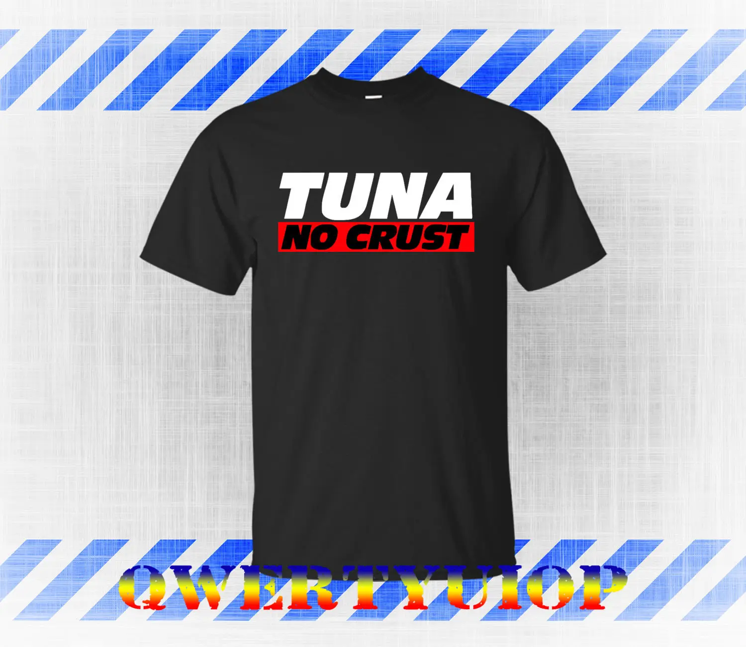 

TUNA NO CRUST T-Shirt Fast Furious Paul Walker JDM Drag Race Shirt Men's Cool Casual pride t shirt men Unisex New