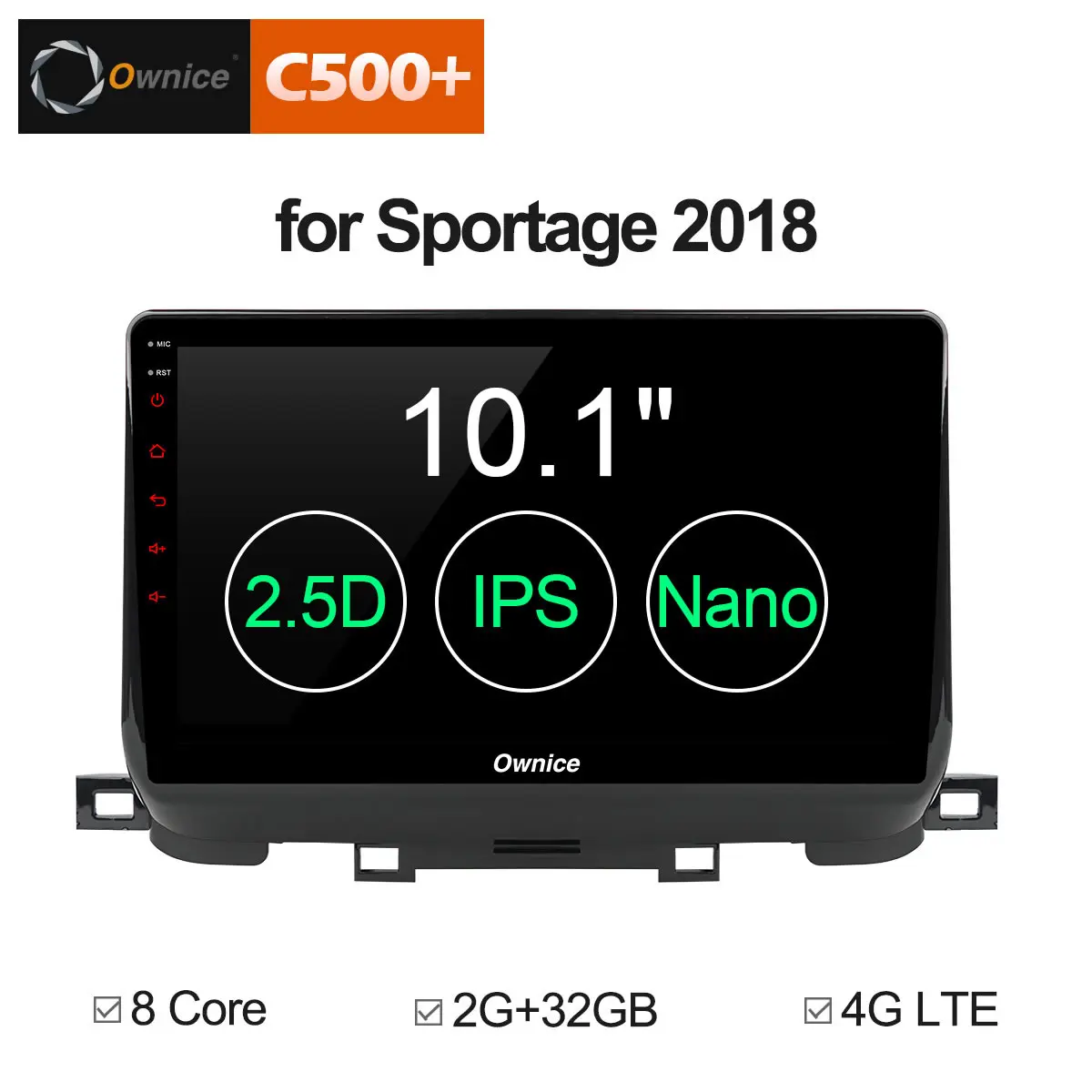 Ownice C500+ G10 Android 8.1 Bluetooth WIFI Car Radio DVD GPS Multimedia Headunit for Kia Sportage 2018 car player 2GB+32GB 2.5D
Ownice C500+ G10 Android 8.1 Bluetooth WIFI Car Radio DVD GPS Multimedia Headunit for Kia Sportage 2018 car player 2GB+32GB 2.5D