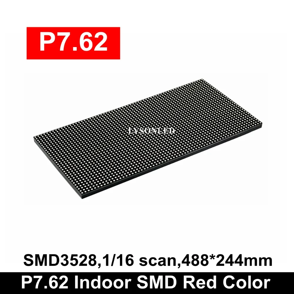 P7.62 Red Color 64x32 Dots Smd Indoor Led Display Module, P7.62mm semi-outdoor 488x244mm Single Red Color Led Panel
P7.62 Red Color 64x32 Dots Smd Indoor Led Display Module, P7.62mm semi-outdoor 488x244mm Single Red Color Led Panel