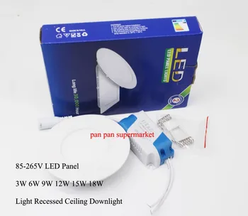 85-265V LED Panel 3W 6W 9W 12W 15W 18W Light Recessed Ceiling Downlight
85-265V LED Panel 3W 6W 9W 12W 15W 18W Light Recessed Ceiling Downlight
