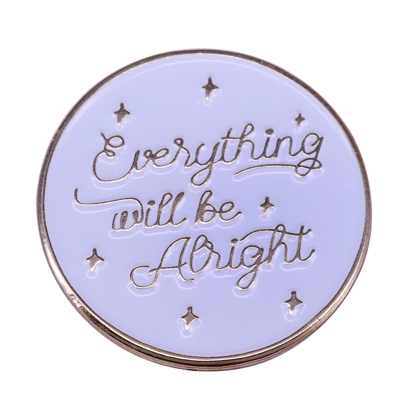 Everything will be alright lapel pin inspirational reminder brooch pretty hat bag accessory
Everything will be alright lapel pin inspirational reminder brooch pretty hat bag accessory
