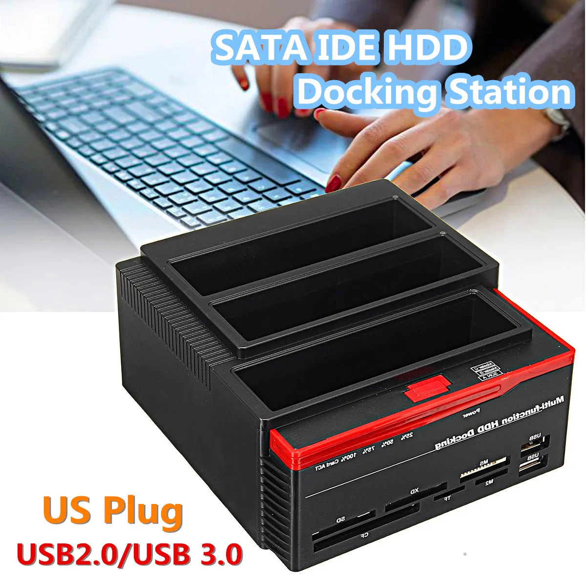 2.5"/3.5" to 2 SATA Ports 1 IDE Port USB 3.0 External HDD Hard Drive Docking Station Card Reader Hub US Plug
2.5"/3.5" to 2 SATA Ports 1 IDE Port USB 3.0 External HDD Hard Drive Docking Station Card Reader Hub US Plug