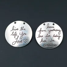 WKOUD 4pcs 30mm Silver Color Live The Life You Love Learn From Yesterday Live For Today Hope For Tomorrow Charm Alloy Pendant
WKOUD 4pcs 30mm Silver Color Live The Life You Love Learn From Yesterday Live For Today Hope For Tomorrow Charm Alloy Pendant