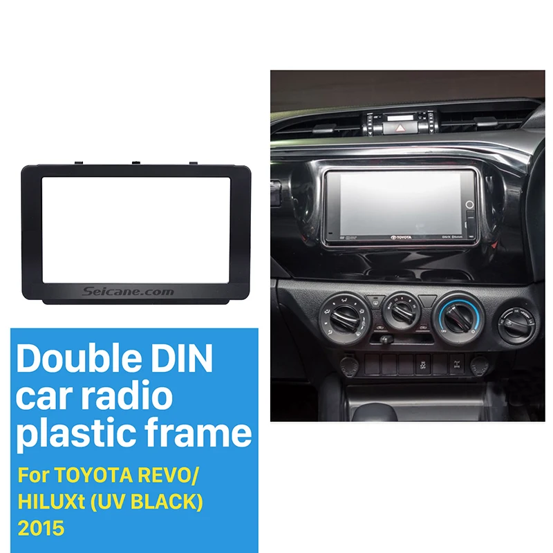 Seicane 178*102MM Double Din Car Radio Fascia for 2015 Toyota Revo Hilux Refitting Audio Frame 2Din DVD Stereo Player CD Trim
Seicane 178*102MM Double Din Car Radio Fascia for 2015 Toyota Revo Hilux Refitting Audio Frame 2Din DVD Stereo Player CD Trim