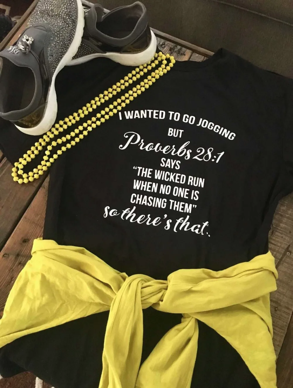 wanted to go jogging but proverbs 28:1 says the wicked run when no one is chasing Christian Shirt Religious slogan goth tee top
wanted to go jogging but proverbs 28:1 says the wicked run when no one is chasing Christian Shirt Religious slogan goth tee top