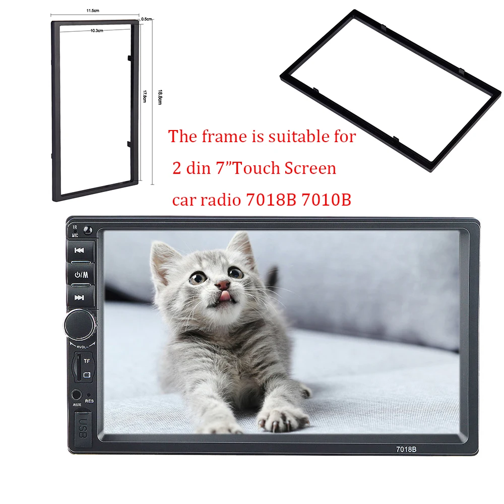 Plastic frame for Universal 2 Din HD 7 " Touch Screen MP4/MP5 Car Radio Player 7010B 7018B Installation Accessories Car Interior
Plastic frame for Universal 2 Din HD 7 " Touch Screen MP4/MP5 Car Radio Player 7010B 7018B Installation Accessories Car Interior