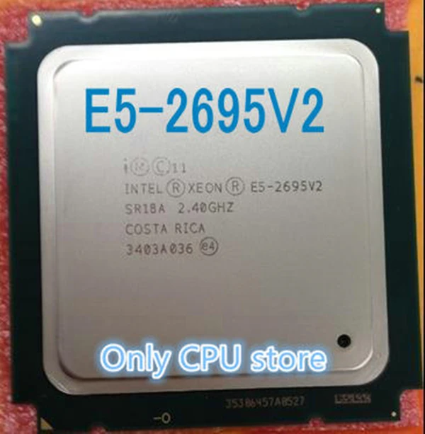 E5-2695V2 Original Intel Xeon E5-2695 V2 2.40GHz 12-cores 30MB LGA2011 E5 2695V2 Processor free shipping
E5-2695V2 Original Intel Xeon E5-2695 V2 2.40GHz 12-cores 30MB LGA2011 E5 2695V2 Processor free shipping