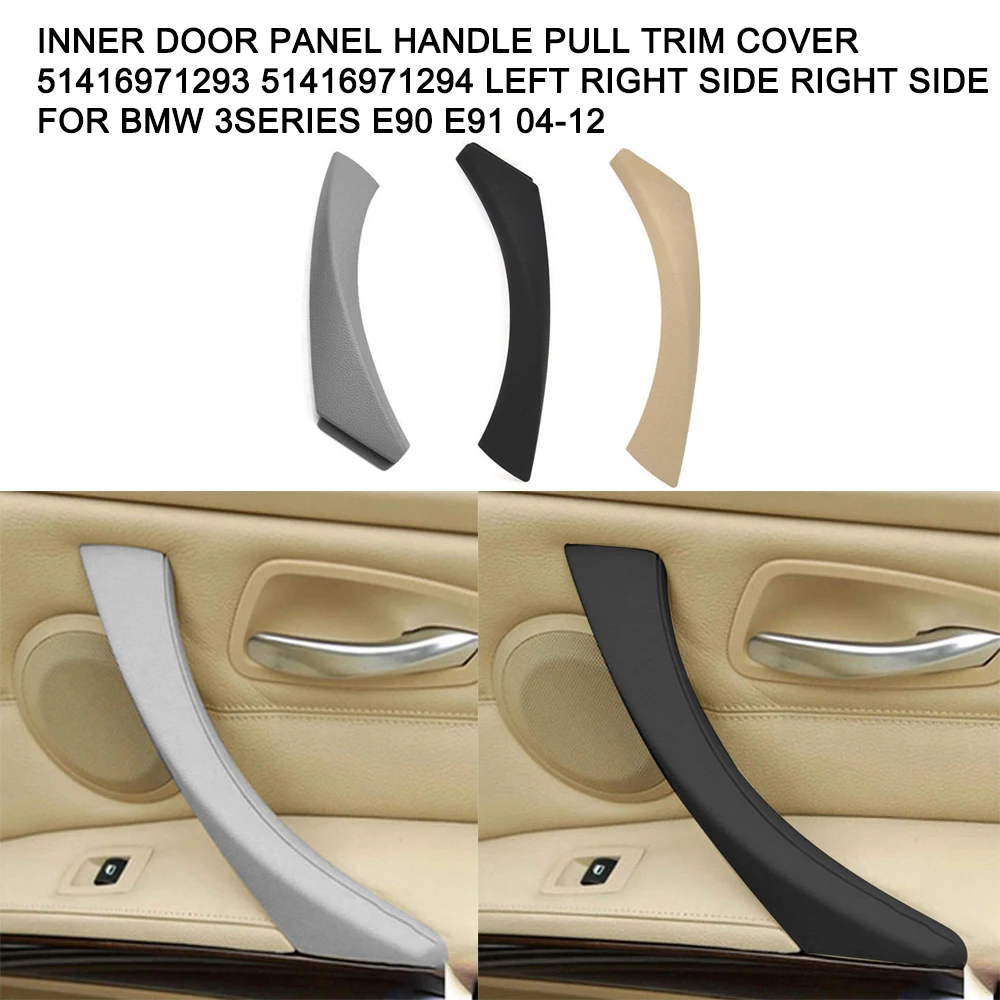 Inner Door Panel Handle Pull Trim Cover 51416971293 Left Side 51416971294 Right Side for BMW 3Series E90 E91 04-12 New Arrival
Inner Door Panel Handle Pull Trim Cover 51416971293 Left Side 51416971294 Right Side for BMW 3Series E90 E91 04-12 New Arrival