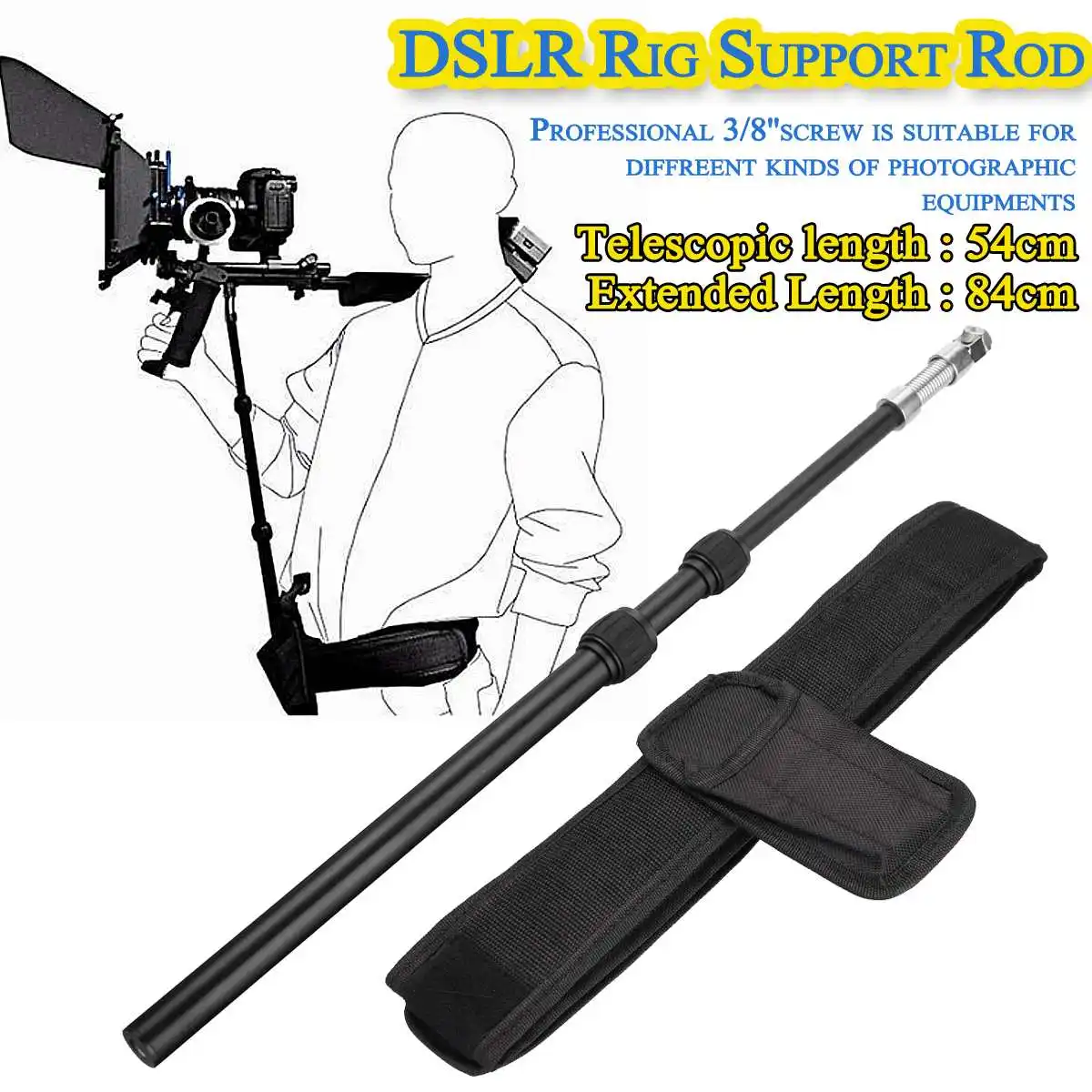 DSLR Rig Support Rod/ Belt fit Shoulder Mount Video Camcorder Camera DV/DSLR New Action Camera Accessories
DSLR Rig Support Rod/ Belt fit Shoulder Mount Video Camcorder Camera DV/DSLR New Action Camera Accessories