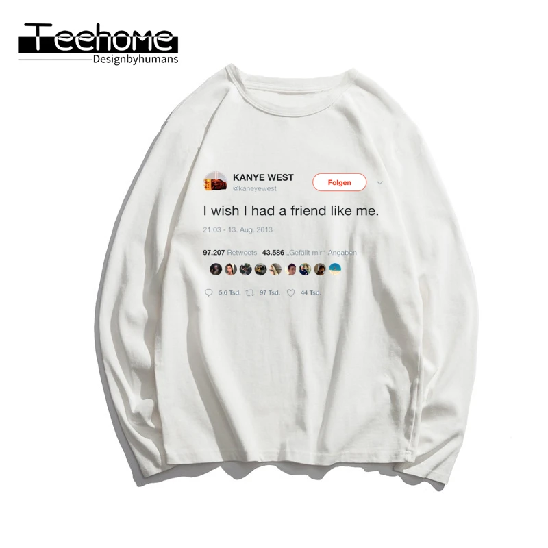 Мужская Осенняя футболка Kanye West с длинным рукавом и принтом i Wish I have A Friend Like Me Harajuku