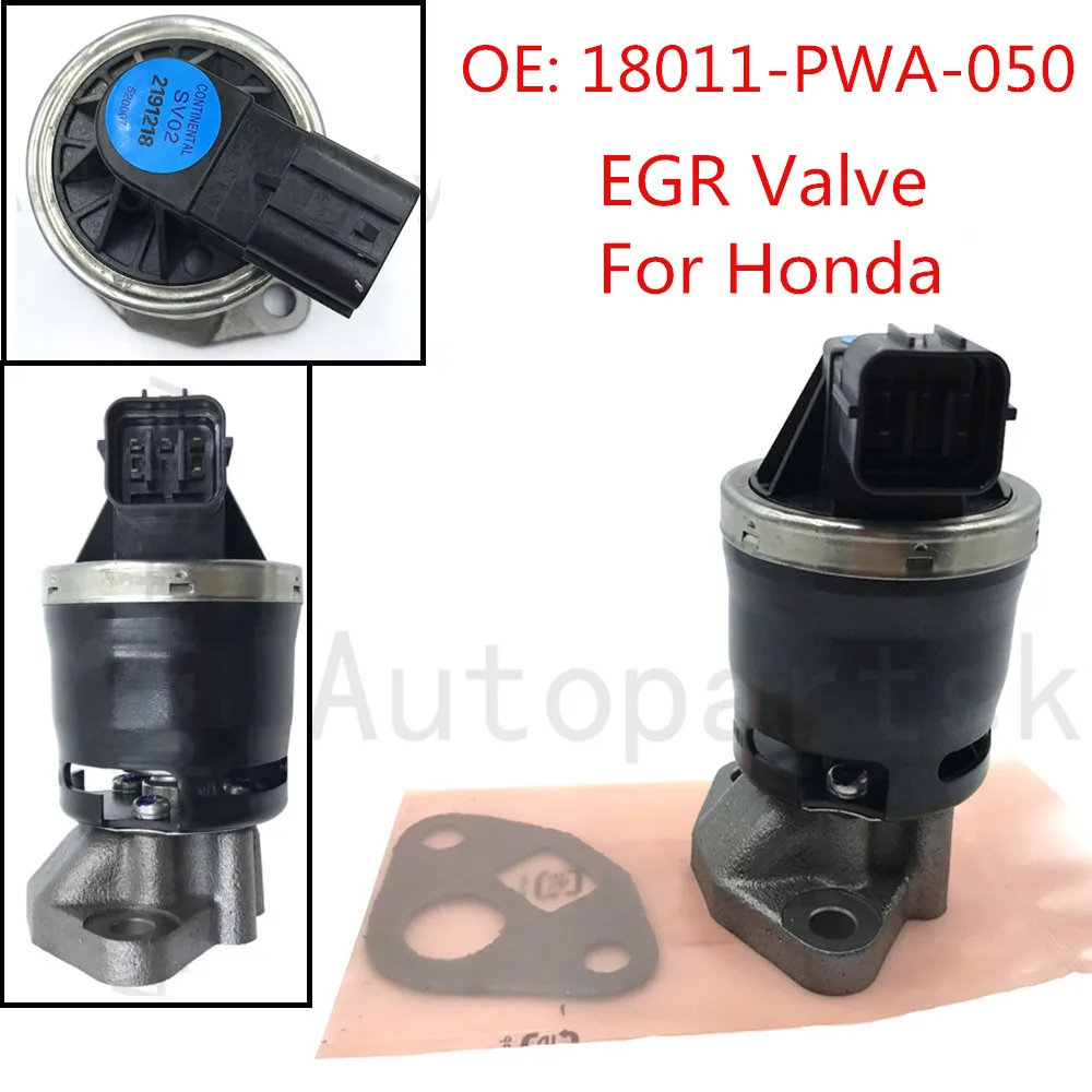 

New EGR Valve For Honda Civic 1.3L 1.8L Odyssey 2.3L 18011PWA050 EGR4298 70-6193 18011-PWA-050