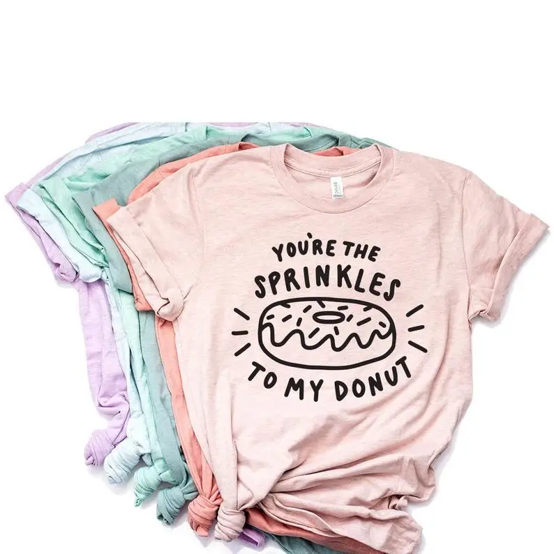 PADDY DESIGN You're The Sprinkles To My Donut T-shirt Cute Funny Doughnut Lover Women Top tee Short Sleeve Female Tops Drop Ship
PADDY DESIGN You're The Sprinkles To My Donut T-shirt Cute Funny Doughnut Lover Women Top tee Short Sleeve Female Tops Drop Ship