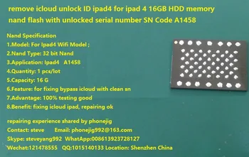 remove icloud unlock ID ipad4 for ipad 4 16GB HDD memory nand flash with unlocked serial number SN Code A1458 free ship 1pcs
remove icloud unlock ID ipad4 for ipad 4 16GB HDD memory nand flash with unlocked serial number SN Code A1458 free ship 1pcs