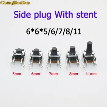ChengHaoRan 10PCS 6*6*5/6/7/8/11 Momentary Tactile Tact Push Button Switches Side plug With stent Micro Tact Switch
ChengHaoRan 10PCS 6*6*5/6/7/8/11 Momentary Tactile Tact Push Button Switches Side plug With stent Micro Tact Switch