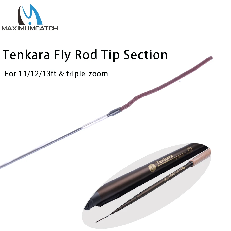 Maximumcatch Tenkara Fly Fishing Rod Tip Spare First&Second Section 9/10/11/12/13ft & Triple Zoom | Спорт и развлечения